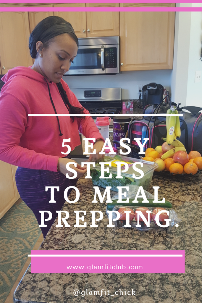 5 Easy Steps to Meal Prepping